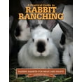 thumbnail image 1 of Practical Guide to Rabbit Ranching : Raising Rabbits for Meat and Profit, 1 of 1
