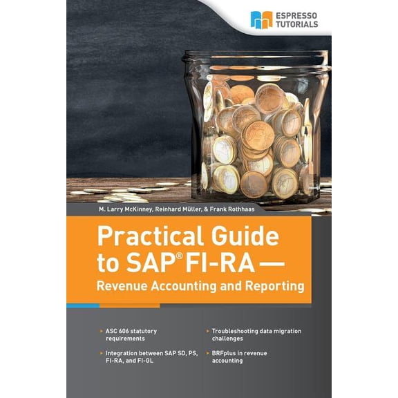 Practical Guide to SAP FI-RA - Revenue Accounting and Reporting (Paperback)