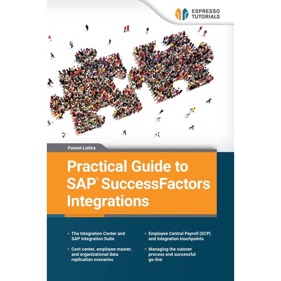 Practical Guide to SAP SuccessFactors Integrations, (Paperback)