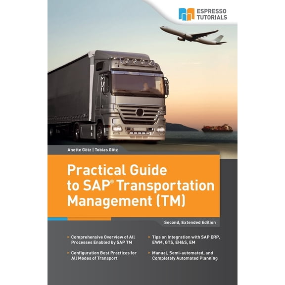 Practical Guide to Sap Transportation Management