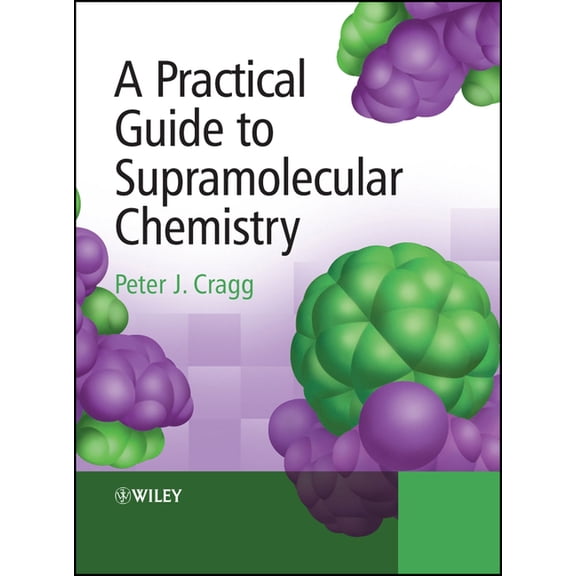Practical Guide to Supramolecular Chem, (Hardcover)