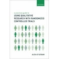 thumbnail image 1 of Practical Guide to Using Qualitative Research with Randomized Controlled Trials, (Paperback), 1 of 1