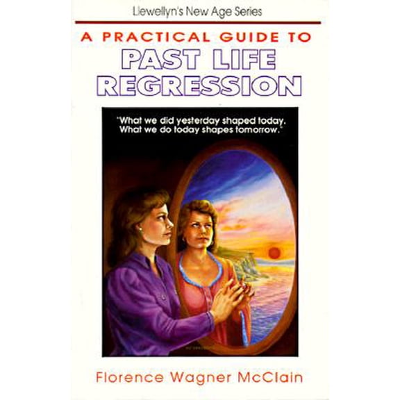 Pre-Owned Practical Guides (Llewelynn): A Practical Guide to Past Life Regression (Paperback)