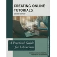 thumbnail image 1 of Practical Guides for Librarians Creating Online Tutorials: A Practical Guide for Librarians, Book 80, (Paperback), 1 of 1
