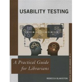 Pre-Owned Practical Guides for Librarians Usability Testing: A Practical Guide for Librarians, Book 11, (Paperback)