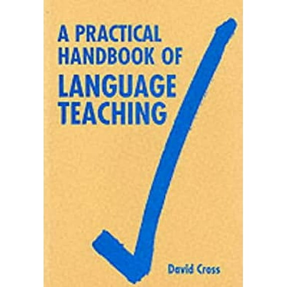 Pre-Owned Practical Handbook of Language Teaching (Paperback) 0133809579 9780133809572