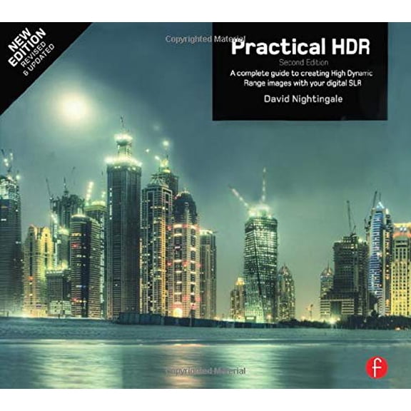 Pre-Owned Practical Hdr: A Complete Guide to Creating High Dynamic Range Images with Your Digital Slr (Paperback) 024082122X 9780240821221