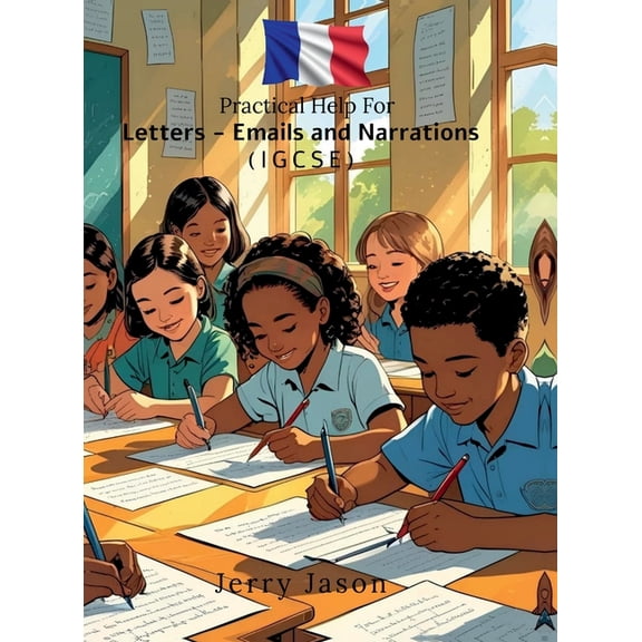 Practical Help For Letters - Emails and Narrations: IGCSE Edition, (Hardcover)
