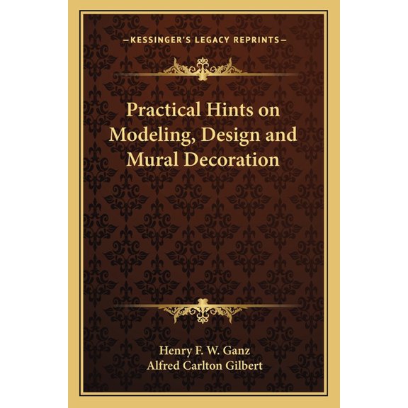 Practical Hints on Modeling, Design and Mural Decoration (Paperback)