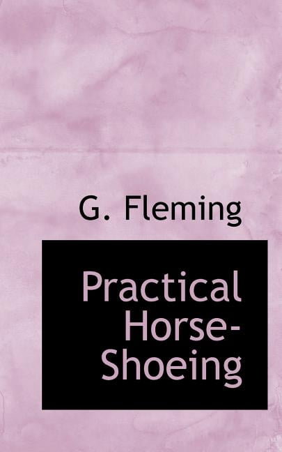 Practical Horse-Shoeing Paperback