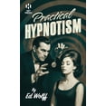 thumbnail image 1 of Practical Hypnotism: (Hey Presto Magic Book), (Paperback), 1 of 1