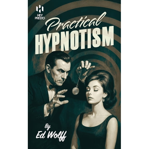 Practical Hypnotism: (Hey Presto Magic Book), (Paperback)