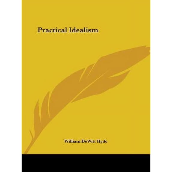 Practical Idealism
