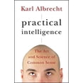 thumbnail image 1 of Pre-Owned Practical Intelligence: The Art and Science of Common Sense (Hardcover) 0787995657 9780787995652, 1 of 1
