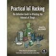 thumbnail image 1 of Pre-Owned Practical IoT Hacking: The Definitive Guide to Attacking the Internet of Things, 9781718500907, 1718500904, Paperback,, 1 of 1