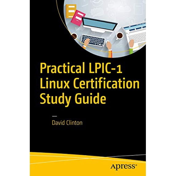 Pre-Owned Practical Lpic-1 Linux Certification Study Guide (Paperback) 1484223578 9781484223574
