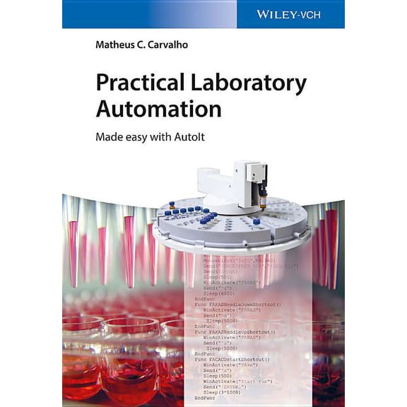 Practical Laboratory Automation: Made Easy with Autoit, (Paperback)
