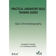 thumbnail image 1 of Practical Laboratory Skills Training Gui Practical Laboratory Skills Training Guides: Gas Chromatography, (Paperback), 1 of 1