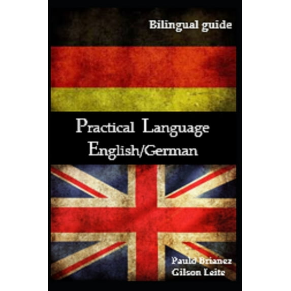 Practical Language: English / German: bilingual guide (Paperback)