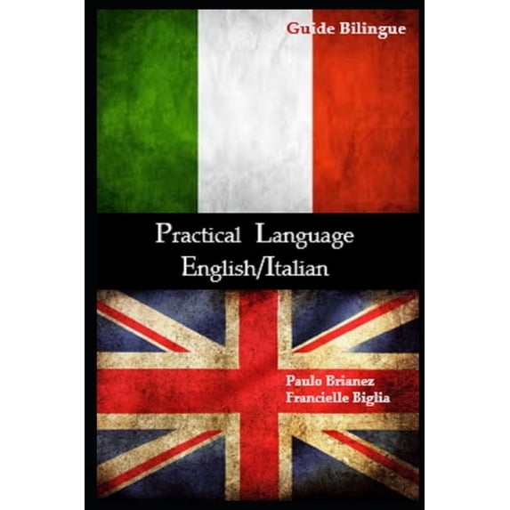 Practical Language: English / Italian: bilingual guide (Paperback)