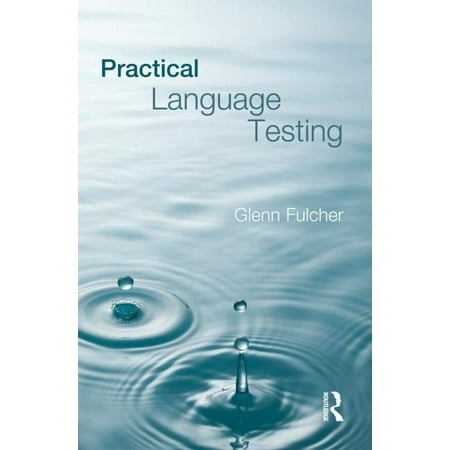 Practical Language Testing, (Paperback)