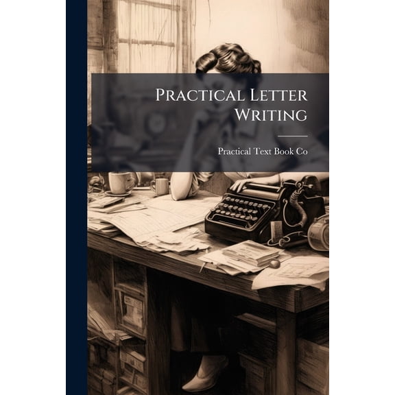Practical Letter Writing (Paperback)