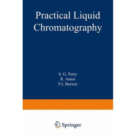 Pre-Owned Practical Liquid Chromatography (Hardcover) 9780306305481