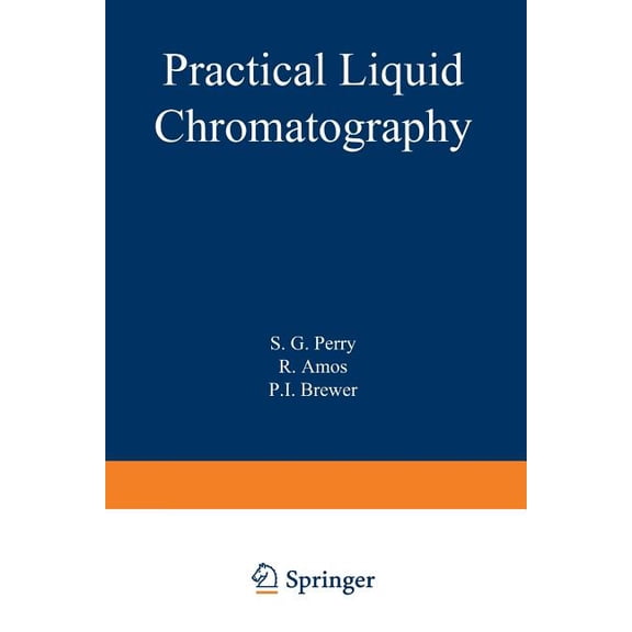 Practical Liquid Chromatography, (Paperback)