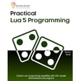 thumbnail image 1 of Practical Lua 5 Programming: Explore Lua's programming capabilities with 100+ sample demonstrations and programs, (Paperback), 1 of 1
