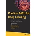 thumbnail image 1 of Practical MATLAB Deep Learning: A Projects-Based Approach, (Paperback), 1 of 1
