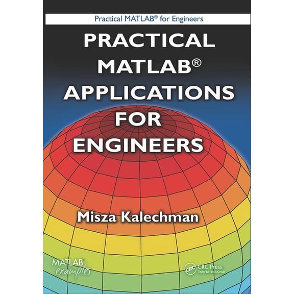 Practical MATLAB for Engineers Practical MATLAB Applications for Engineers, (Hardcover)