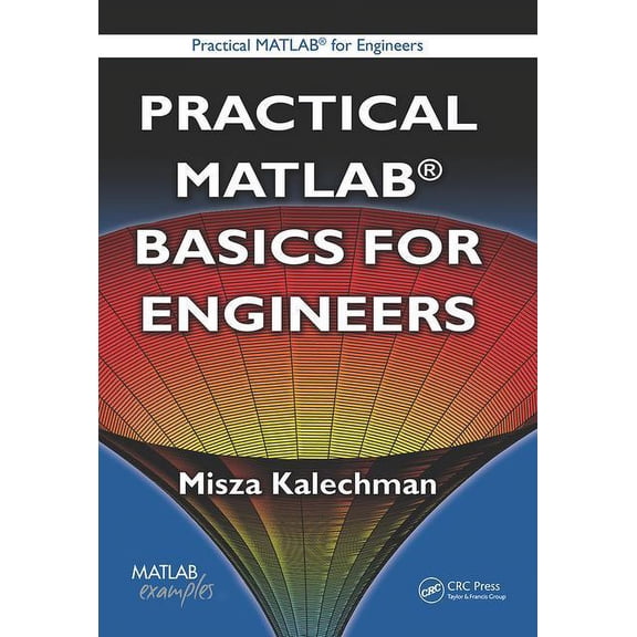 Practical MATLAB for Engineers Practical MATLAB Basics for Engineers, (Hardcover)