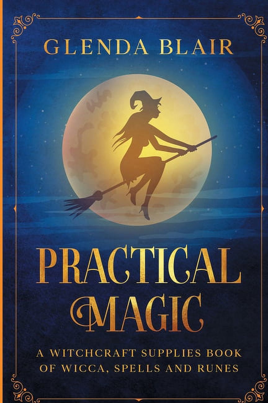 practical-magic-a-witchcraft-supplies-book-of-wicca-spells-and-runes