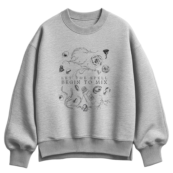 Practical Magic - Let The Spell Begin To Mix Oversized Fleece Crew Sweatshirt