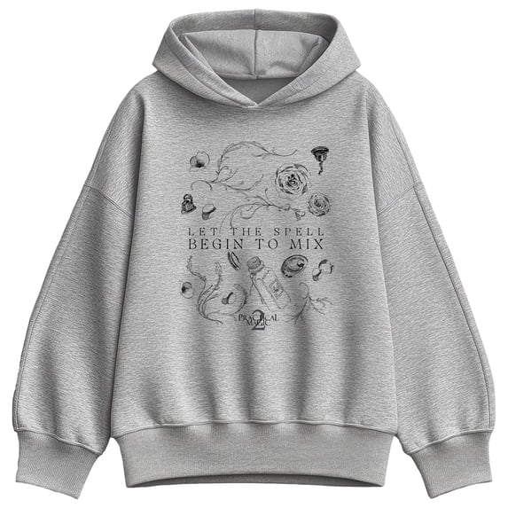 Practical Magic - Let The Spell Begin To Mix Oversized Fleece Hoodie Sweatshirt