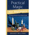 thumbnail image 1 of Practical Magic for Beginners by Brandy Williams, 1 of 1