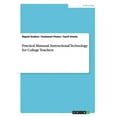 thumbnail image 1 of Practical Mannual. Instructional Technology for College Teachers (Paperback), 1 of 1