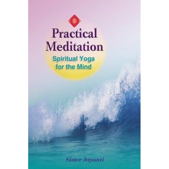 Pre-Owned Practical Meditation: Spiritual Yoga for the Mind (Paperback) 155874827X 9781558748279