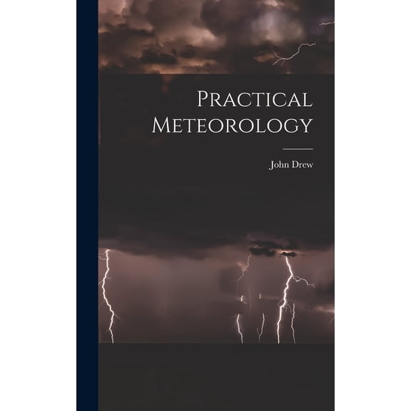 Practical Meteorology, (Hardcover)