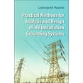 thumbnail image 1 of Practical Methods for Analysis and Design of Hv Installation Grounding Systems (Paperback), 1 of 1