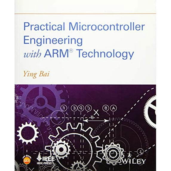 Pre-Owned Practical Microcontroller Engineering with ARM Technology, 9781119052371, 1119052378, Paperback, 1 edition