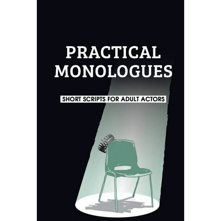 Drama Monologues For Student Actors