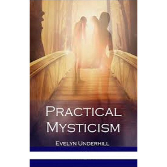Practical Mysticism Illustrated (Paperback)