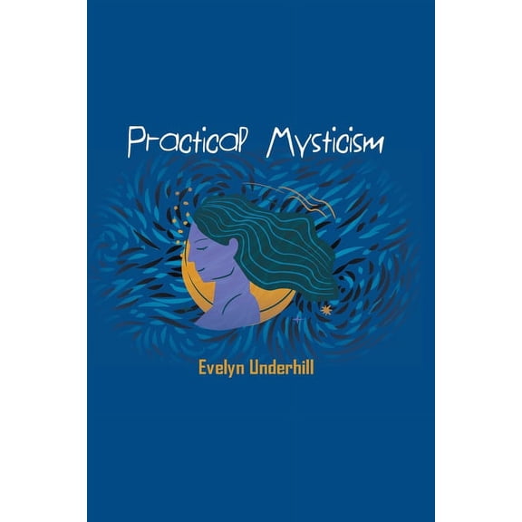 Practical Mysticism, (Paperback)