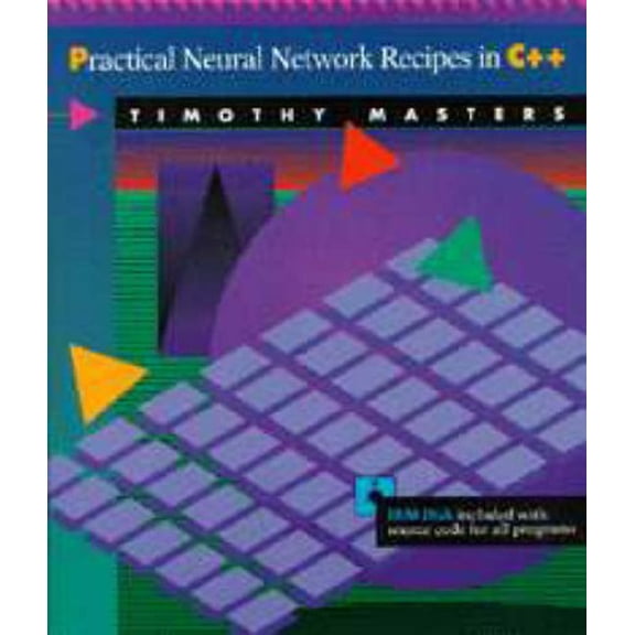 Pre-Owned Practical Neural Network Recipes in C++ (with diskette) Paperback
