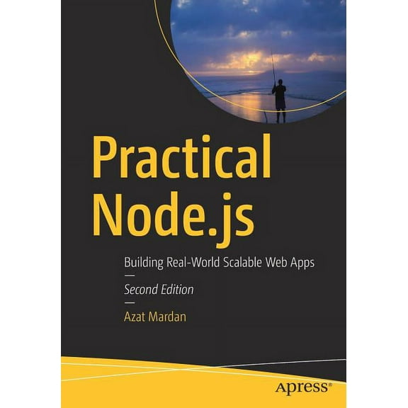 Practical Node.Js: Building Real-World Scalable Web Apps, (Paperback)