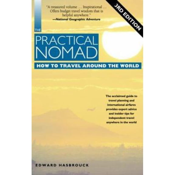 Pre-Owned The Practical Nomad: How to Travel Around the World (Paperback) 1566914337 9781566914338