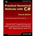 thumbnail image 1 of Pre-Owned Practical Numerical Methods with C# (Second Edition): Numerical Programming and Math Functions for Real-World .NET Applications with C# (C# Math Application) Paperback, 1 of 1