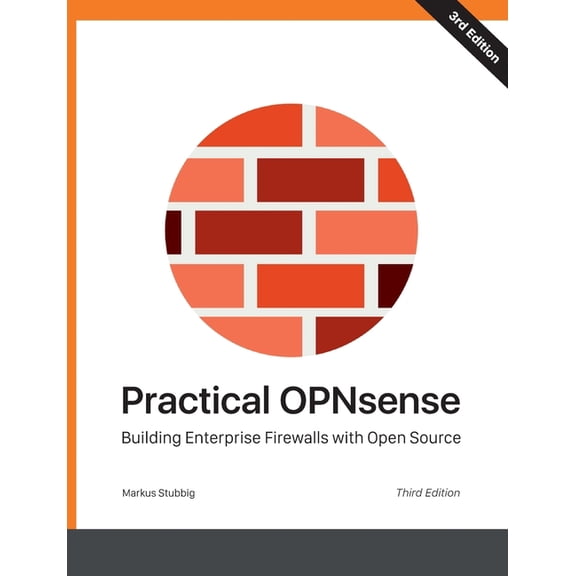 Pre-Owned Practical OPNsense: Building Enterprise Firewalls with Open Source (Paperback) by Markus Stubbig