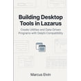 thumbnail image 1 of Practical Object Pascal Programming Building Desktop Tools in Lazarus: Create Utilities and Data-Driven Programs with Delphi Compatibility, (Paperback), 1 of 1